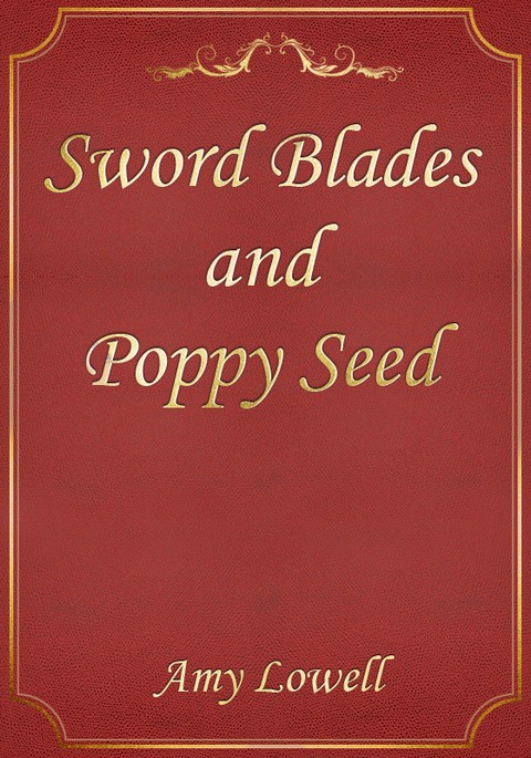 Sword Blades and Poppy Seed 표지 이미지
