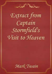 Extract from Captain Stormfield's Visit to Heaven