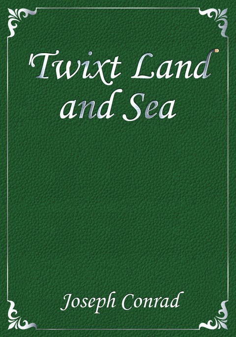 Twixt Land and Sea 표지 이미지
