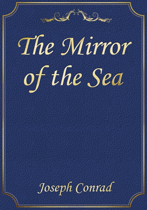 The Mirror of the Sea 표지 이미지