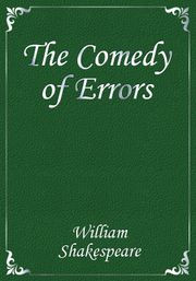 The Comedy of Errors