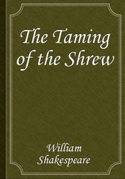 The Taming of the Shrew