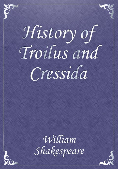 History of Troilus and Cressida 표지 이미지