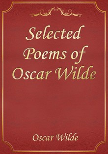 Selected Poems of Oscar Wilde