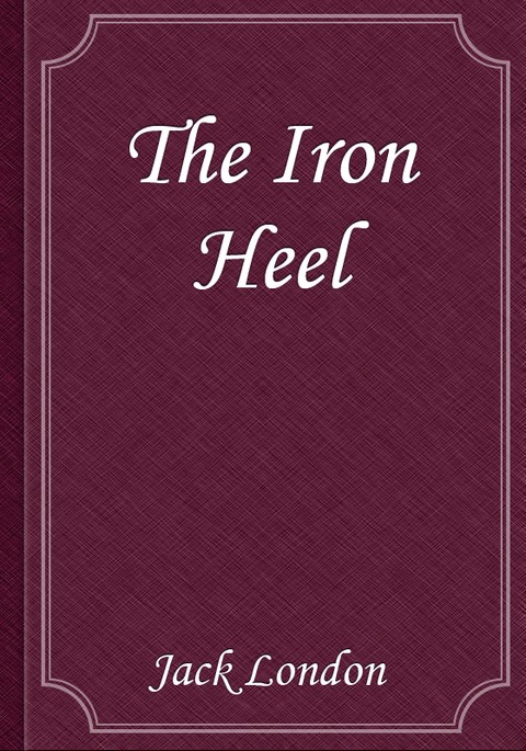The Iron Heel 표지 이미지