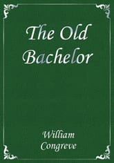 The Old Bachelor 표지 이미지