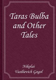 Taras Bulba and Other Tales