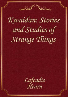 Kwaidan: Stories and Studies of Strange Things