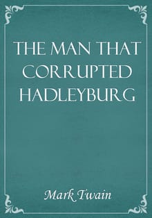The Man That Corrupted Hadleyburg