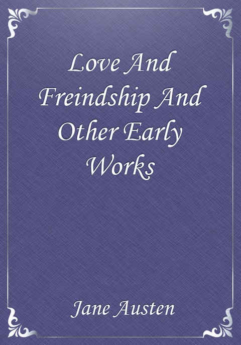 Love And Freindship And Other Early Works 표지 이미지
