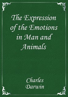 The Expression of the Emotions in Man and Animals