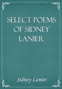 Select Poems of Sidney Lanier
