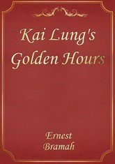 Kai Lung's Golden Hours 표지 이미지