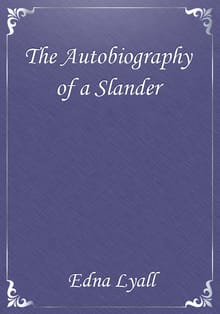 The Autobiography of a Slander