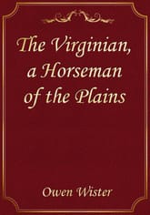 The Virginian, a Horseman of the Plains 표지 이미지