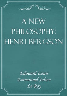 A New Philosophy: Henri Bergson