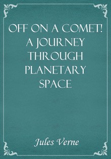 Off on a Comet! a Journey through Planetary Space