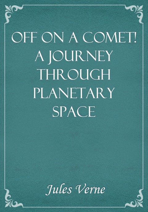 Off on a Comet! a Journey through Planetary Space 표지 이미지