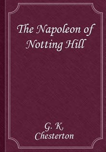 The Napoleon of Notting Hill