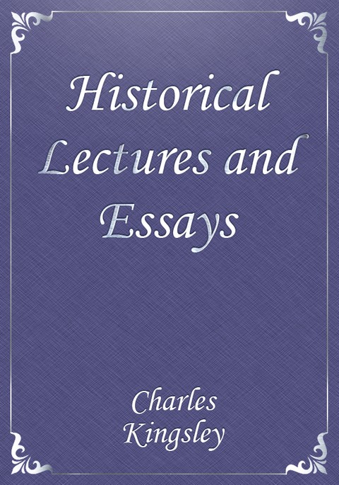 Historical Lectures and Essays 표지 이미지