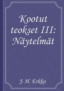 Kootut teokset III: Näytelmät
