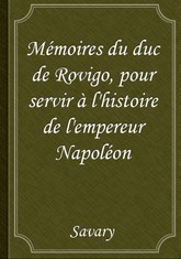 Mémoires du duc de Rovigo, pour servir à l'histoire de l'empereur Napoléon 표지 이미지