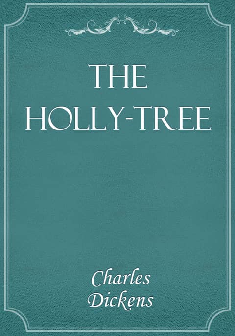 The Holly-Tree 표지 이미지