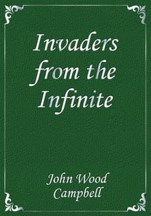 Invaders from the Infinite