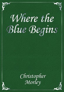 Where the Blue Begins