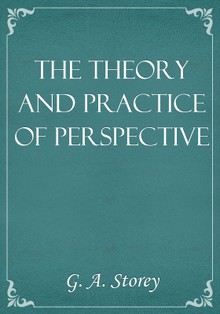 The Theory and Practice of Perspective