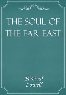 The Soul of the Far East