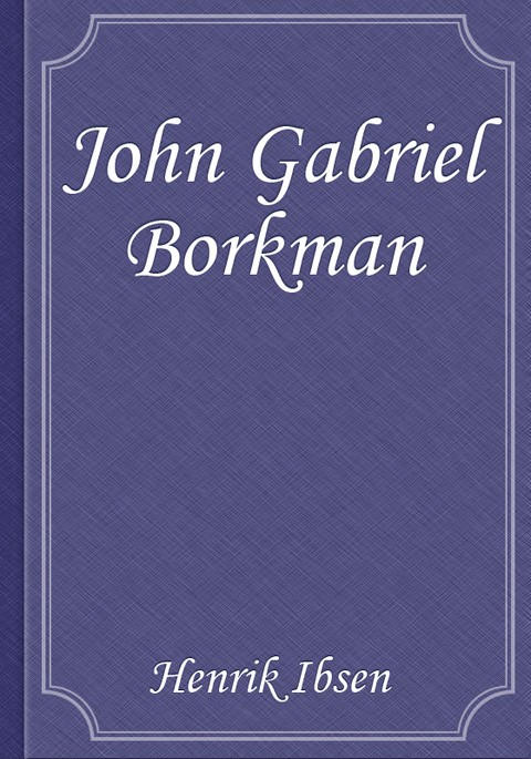 John Gabriel Borkman 표지 이미지