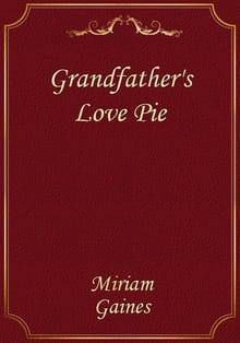 Grandfather's Love Pie
