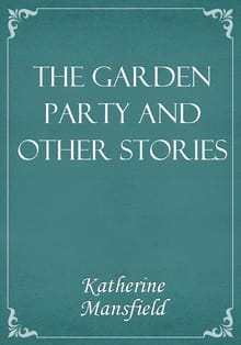 The Garden Party and Other Stories