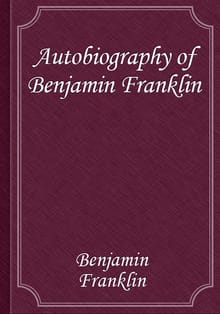 Autobiography of Benjamin Franklin