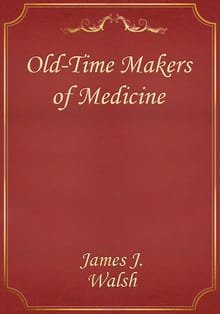 Old-Time Makers of Medicine