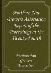 Northern Nut Growers Association Report of the Proceedings at the Twenty-Fourth 표지 이미지