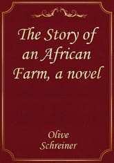 The Story of an African Farm, a novel 표지 이미지