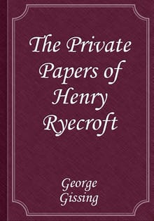 The Private Papers of Henry Ryecroft