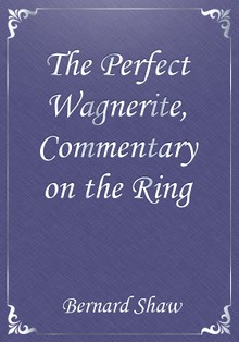 The Perfect Wagnerite, Commentary on the Ring