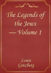 The Legends of the Jews — Volume 1 표지 이미지
