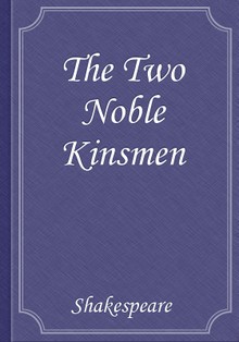 The Two Noble Kinsmen
