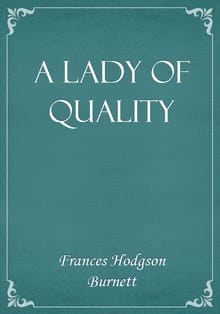 A Lady of Quality