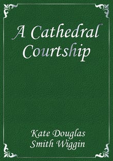 A Cathedral Courtship