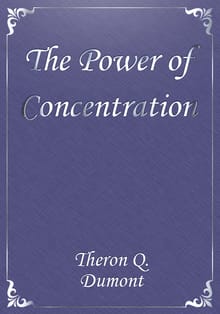 The Power of Concentration