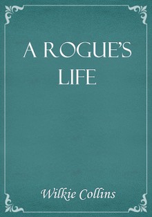 A Rogue's Life
