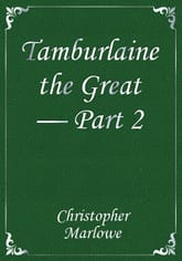 Tamburlaine the Great — Part 2 표지 이미지