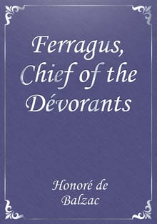 Ferragus, Chief of the Dévorants
