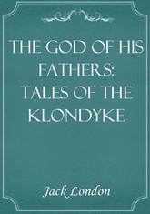 The God of His Fathers: Tales of the Klondyke 표지 이미지