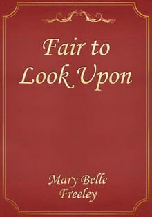 Fair to Look Upon